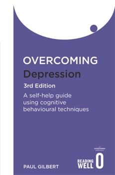 Overcoming Depression: A Step-by-Step Approach to Gaining Control Over Depression - Book  of the Overcoming