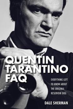 Paperback Quentin Tarantino FAQ: Everything Left to Know About the Original Reservoir Dog Book