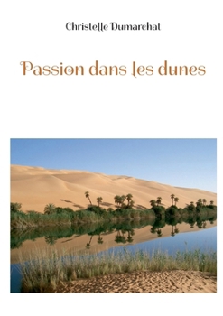 Paperback Passion dans les dunes [French] Book