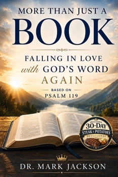 Paperback More Than Just a Book: Falling in Love with God's Word Again Book