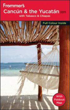 Paperback Frommer's Cancun and the Yucatan: With Tabasco & Chiapas [With Map] Book