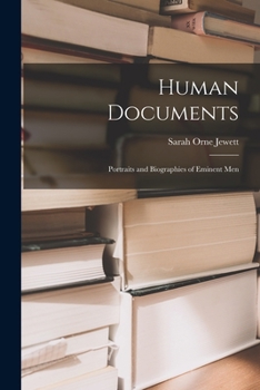 Paperback Human Documents: Portraits and Biographies of Eminent Men Book