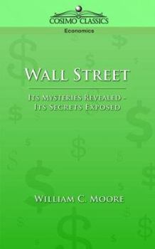 Paperback Wall Street: Its Mysteries Revealed-Its Secrets Exposed Book
