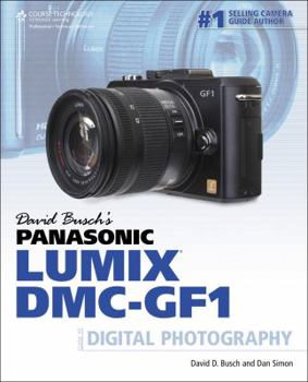 Paperback David Busch's Panasonic Lumix DMC-Gf1 Guide to Digital Photography Book