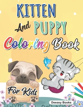 Paperback Kitten And Puppy Coloring Book for kids: Amazing Coloring Book for Kids, Age:3-8 Book