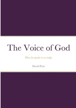 Paperback The Voice of God - How he speaks to us today Book