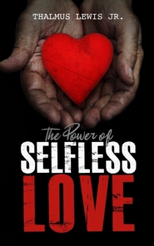 Paperback THE POWER Of SELFLESS LOVE Book