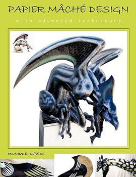 Paperback Papier Mache Design: With Advanced Techniques Book