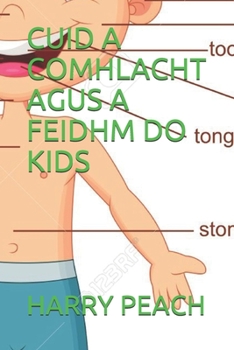 Paperback Cuid a Comhlacht Agus a Feidhm Do Kids [Irish] Book