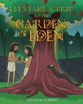 Paperback Let's Take a Trip to The Garden of Eden Book