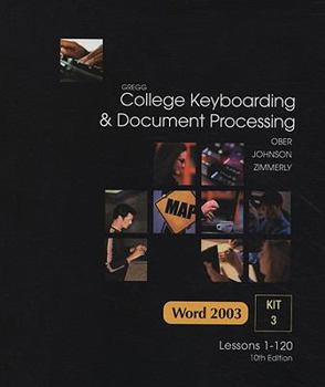 Spiral-bound College Keyboarding & Document Processing: Word 2003, Kit 3 Lessons 1-120 [With CDROM] Book