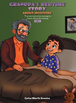 Hardcover Grandpa's Bedtime Story Investing Book