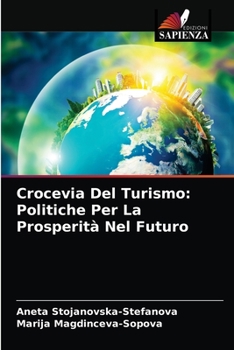 Crocevia Del Turismo: Politiche Per La Prosperità Nel Futuro