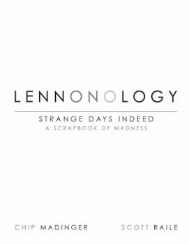 Paperback LENNONOLOGY A Scrapbook Of Madness - A day-by-day Guide to John and Yoko's Life and Art Book