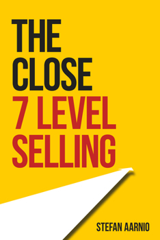 Paperback The Close: 7 Level Selling Book