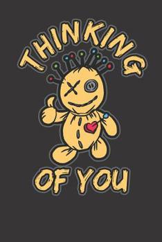 Paperback Notebook: Dot Grid Dotted 6x9 120 Pages Voodoo Doll Thinking Of You Anti Valentines Day Book