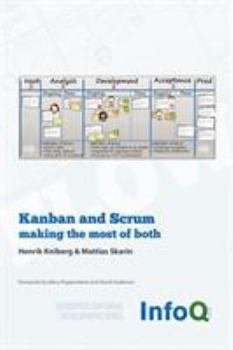 Paperback Kanban and Scrum - Making the Most of Both Book