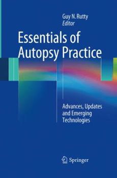 Paperback Essentials of Autopsy Practice: Advances, Updates and Emerging Technologies Book