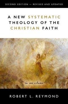 Hardcover A New Systematic Theology of the Christian Faith: 2nd Edition - Revised and Updated Book