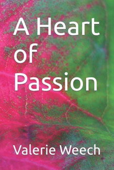 Paperback A Heart of Passion Book