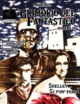 Paperback Il Grimorio del Fantastico numero 7: Shelley... Si può fare! [Italian] Book