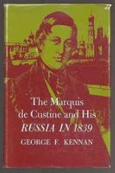 Hardcover The Marquis de Custine and His Russia in 1839 Book