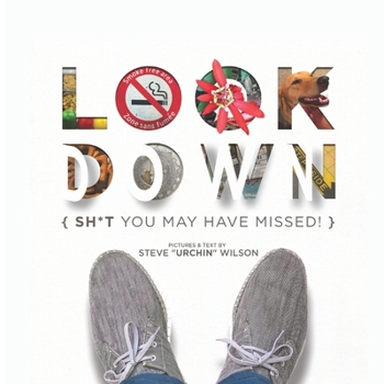 Paperback Look Down: Sh*t you may have missed! Book