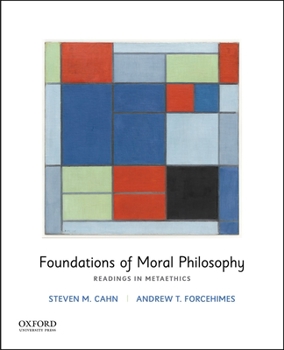 Paperback Foundations of Moral Philosophy: Readings in Metaethics Book