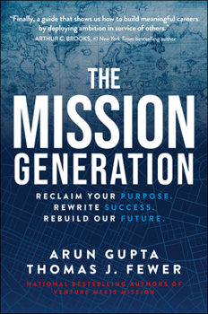 Hardcover The Mission Generation: Reclaim Your Purpose, Rewrite Success, Rebuild Our Future Book