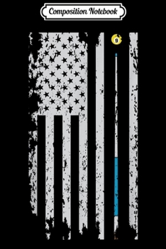 Composition Notebook: American Flag Billiard Pool Player Men Women Gift Journal/Notebook Blank Lined Ruled 6x9 100 Pages