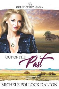 Out of the Past - Book #4 of the Out of Africa