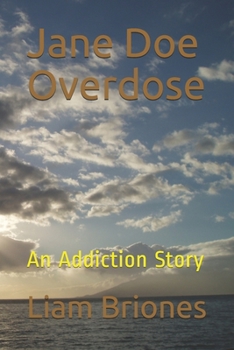 Paperback Jane Doe Overdose: An Addiction Story Book