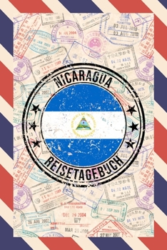 Nicaragua Reisetagebuch: A5 Reise Journal I Notizbuch I Urlaubs Planer I Road trip Planer I Travel notebook I 6X9 Pocket journal I Geschenk für Backpacker (German Edition)
