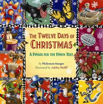 Hardcover The Twelve Days of Christmas: A Pinata for the Pinon Tree Book