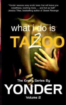 Paperback What I do is Taboo 2 Book