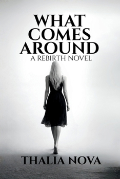Paperback What Comes Around: A Dark Romance of Betrayal, Revenge, and a Strong Female Lead Book