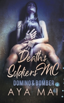 Paperback Death's Soldiers MC - Domino & Bomber Book