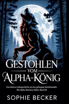 Paperback Gestohlen vom Alpha-König [German] Book