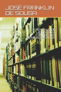 Paperback A NOVA LEI DE LICITAÇÃO E CONTRATOS ADMINISTRATIVOS (Portuguese Edition) [Portuguese] Book