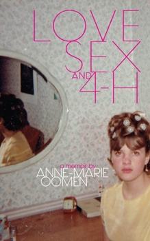 Paperback Love, Sex, and 4-H Book