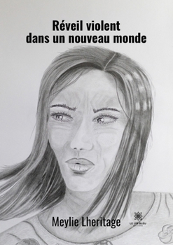 Paperback Réveil violent dans un nouveau monde [French] Book