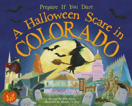 Hardcover A Halloween Scare in Colorado: Prepare If You Dare Book