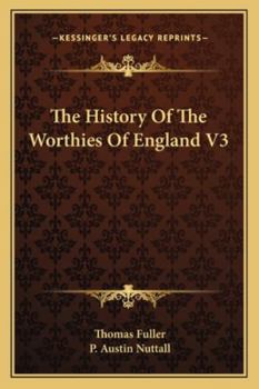 Paperback The History Of The Worthies Of England V3 Book