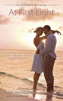 At First Light - Book #3 of the Exclusive Romance