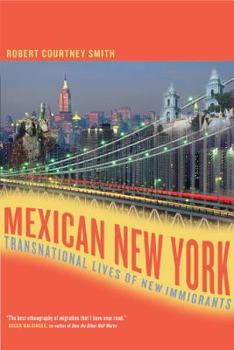 Paperback Mexican New York: Transnational Lives of New Immigrants Book