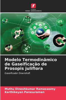 Paperback Modelo Termodinâmico de Gaseificação de Prosopis juliflora [Portuguese] Book