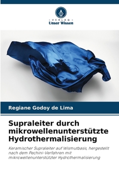 Paperback Supraleiter durch mikrowellenunterstützte Hydrothermalisierung [German] Book