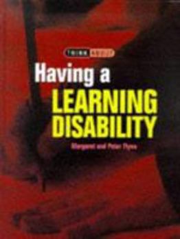 Hardcover Think About...having a Learning Disability (Think About) Book