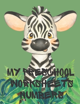 Paperback My preschool worksheets Numbers: Volume 2-Stunning educational workbook contains; number practice, skip counting, matching worksheets with cut and pas Book