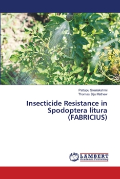 Paperback Insecticide Resistance in Spodoptera litura (FABRICIUS) Book